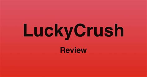 luckycrush.libe|LuckyCrush 